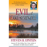 Evil at Lake Seminole: The Shocking True Story Surrounding the Disappearance of Mike Williams