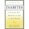 Diabetes: Caring for Your Emotions as Well as Your Health, Second Edition