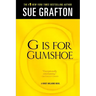 G Is for Gumshoe: A Kinsey Millhone Mystery