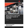 Alternative Fuels and Hydrogen Issues in Vehicles