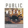 Public Works: Infrastructure, Irish Modernism, and the Postcolonial