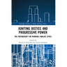 Igniting Justice and Progressive Power: The Partnership for Working Families Cities