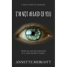 I'm Not Afraid of You