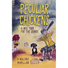 Peculiar Chickens: A Wee Yarn for the Grands