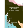 The Jumble Book; A Jumble of Good Things