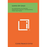 Leaves Of Gold: An Anthology Of Prayers, Memorable Phrases, Inspirational Verse And Prose
