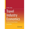 Travel Industry Economics: A Guide for Financial Analysis