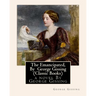 The Emancipated, By George Gissing (Classic Books)