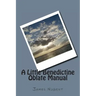 A Little Benedictine Oblate Manual