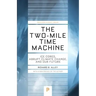 The Two-Mile Time Machine: Ice Cores, Abrupt Climate Change, and Our Future - Updated Edition