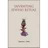 Inventing Jewish Ritual