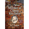 Murder at Classy Kitchens
