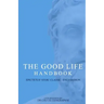 The Good Life Handbook: : Epictetus' Stoic Classic Enchiridion