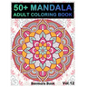 50+ Mandala: Adult Coloring Book 50 Mandala Images Stress Management Coloring Book For Relaxation, Meditation, Happiness and Relief