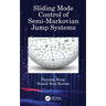 Sliding Mode Control of Semi-Markovian Jump Systems
