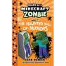 Diary of a Minecraft Zombie Book 37: The Haunted Hall of Mirrors