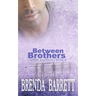 Between Brothers