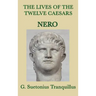 The Lives of the Twelve Caesars -Nero-
