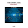 Insight of DeepMind Learning: Journey of transformation from Natural Intelligence to Artificial Intelligence