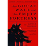 Great Wall and the Empty Fortress: China's Search for Security