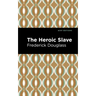 The Heroic Slave
