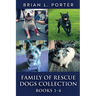 Family Of Rescue Dogs Collection - Books 1-4
