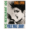 Public Image Library: NYC Restaurant Ads 1981-1998