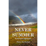 Never Summer: A Thousand Rainbows