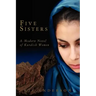 Five Sisters: A Modern Novel of Kurdish Women