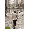 Heidegger and Unconcealment: Truth, Language, and History