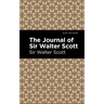 The Journal of Sir Walter Scott