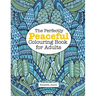 The Perfectly PEACEFUL Colouring Book for Adults