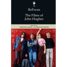 Refocus: The Films of John Hughes