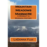 Mountain Meadows Massacre
