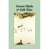 Seneca Myths and Folk Tales
