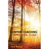 Mentor Coaching: A Practical Guide