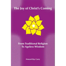 The Joy of Christ's Coming: From Traditional Religion to Ageless Wisdom