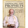 Embracing the Prophets in Contemporary Culture Participant's Workbook: Walter Brueggemann on Confronting Today's "Pharaohs"