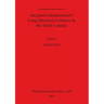 Incipient Globalization? Long-Distance Contacts in the Sixth Century