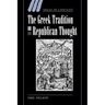 The Greek Tradition in Republican Thought