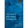 The Future of International Economic Law
