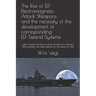 The Rise of ELF Electromagnetic Attack Weapons and the necessity of the development of corresponding ELF Defend Systems: Light contains the key to ope