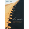 The Desert Mothers: Spiritual Practices from the Women of the Wilderness