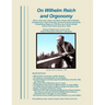 On Wilhelm Reich and Orgonomy: Reich in Denmark, Atomic Accidents, Bomb Tests & Weather, Cloudbusting in Israel & Namibia, Summerhill School Slandere