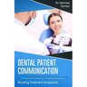 Dental Patient Communication: Boosting Treatment Acceptance