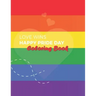 Love Wins Coloring Book: LGBT Coloring Book For Adults, For Pride Day and Valentine's Day, Containing 36 Design Pictures, Art to Stress Relivin