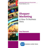 Shopper Marketing: A How-To Business Story