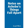 Notes on Achebe's Things Fall Apart