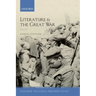 Literature and the Great War 1914-1918