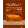 Exploring Venus as a Terrestri